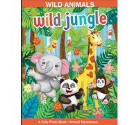 My First Animal Book for Kids: Learn Wild Animals with Pictures | Toddler Learning Book Age 2-5 | Early Learning & Vocabulary Builder