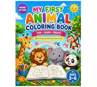 My First Animal Coloring Book: 26 Easy Animals to Color with Reference Pictures and Animal Names | Large Simple Illustrations for Kids Ages 3-6 | Learn, Color & Have Fun