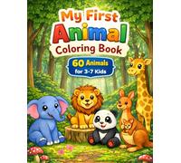 My First Animal Coloring Book: 60 real animals for 3-7 kids