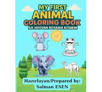 MY First Animal Coloring Book Ages 1-3: 22 Animals to Color and Learn | For Toddlers and Kids ages 1, 2 and 3.