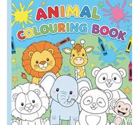 My First Animal Coloring Book: Big, Bold, and Adorable Creatures to Color for Toddlers and Preschoolers: Educational Coloring Pages with Animals and Alphabets for Preschool Children Ages 3-8