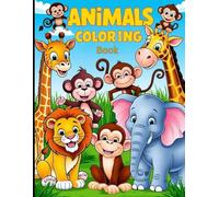 My First Animal Coloring Book: Cute and Simple Animal Illustrations for Kids Ages 3-6