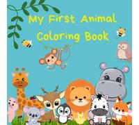My First Animal Coloring Book: Educational coloring pages with animals