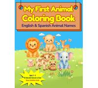 My First Animal Coloring Book: English & Spanish Animal Names