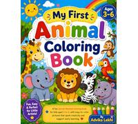 My First Animal Coloring Book for Kids Ages 3-6: Easy & Fun Cute Animal Designs with Bold Lines | Perfect Beginner Coloring Book for Toddlers & Preschoolers