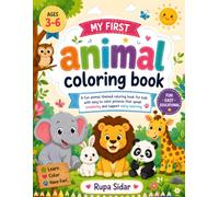 My First Animal Coloring Book For Kids Ages 3-6: Fun and Easy Coloring Pages with Cute Animals | Bold Simple Design for Toddlers,Preschoolers,and ... for Learning,Creativity,and Fine Motor Skills