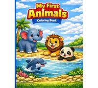 My First Animal Coloring Book for Toddlers Ages 2-4: Land and Ocean Animals with Big, Simple Coloring Pages for Little Hands
