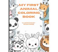 My First Animal Coloring Book: Fun & Educational Animal Adventures for Kids!