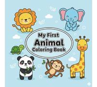 My First Animal coloring book: Simple and Adorable Animal Coloring Pages