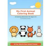 My First Animal Coloring Book: Simple Bold Outlines for Little Hands (Ages 3-6): 10 Easy, Large-Print Coloring Pages of Dinosaurs, Lions, Pandas, ... Deer, Monkeys & Tortoises for Kids Ages 3-6