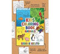 My First Animal Coloring Book: Simple Pictures for Kids Ages 3-5 to Color and Learn