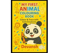 MY FIRST ANIMAL COLOURING BOOK