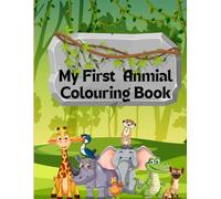 My First Animal Colouring Book