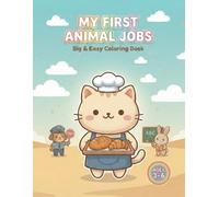 My First Animal Jobs Coloring Book: Big & Easy Designs with Bold Thick Lines for Kids Ages 3-6 | Fun Preschool Learning Coloring Book