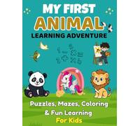 My First Animal Learning Adventure: Puzzles, Mazes & Coloring” activity book!