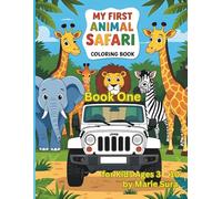 My First Animal Safari Coloring Book. Book One