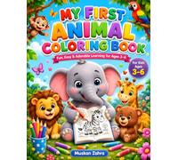My First Animal Soak Coloring Book for Kids Ages 3-6: Fun and Easy Animal Coloring Pages with Cute Farm, Jungle, Ocean, and Forest Animals for ... | A Relaxing Creative Activity Book