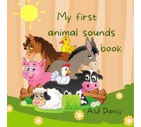 My First Animal Sounds Book: Fun Animal Noises for Toddlers | Baby and Preschool Sound Recognition Book for Ages 0-5