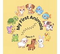 My First Animals: A First Words Book for Babies and Toddlers Ages 0-3 | Learn Animal Names and Sounds with Cute Illustrations