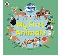 My First Animals: A World of Words - Ladybird