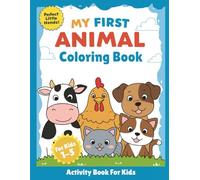 My First Animals Coloring Book: Big & Bold Fun!: Easy Coloring Pages of Big Animals for Toddlers
