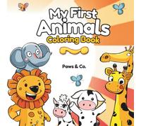 My First Animals Coloring Book for Toddlers: 50 Big Bold Zoo & Farm Animals for Ages 2-5 - Extra Thick Lines, One Animal Per Page, Large Print