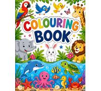 My First Animals Coloring Book: Fun and Easy Animal, Bird & Ocean Creature Coloring Pages for Kids Ages 3-6 | Large Simple Designs for Preschoolers and Kindergarten Children