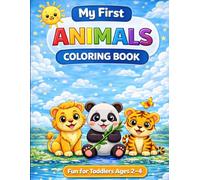 My First Animals Coloring Book: Fun and Easy Animalis coloring for Toddlers Ages 2-4
