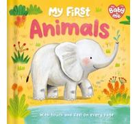 My First Animals (Copertina rigida) Touch and feel on every page