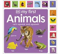 My First Animals: Let's Squeak and Squawk!