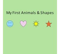 My First Animals & Shapes