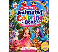 My First Animated Coloring Book: A Magical World of Colors, Fun & Imagination