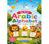 My First Arabic Alphabet: Colour, Learn & Grow