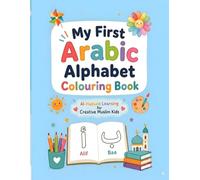 My First Arabic Alphabet Colouring Book: Alif Baa Taa