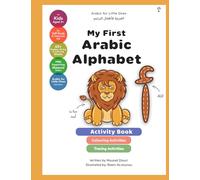 My First Arabic Alphabet: Letter Tracing & Colouring Book [Arabic for Little Ones]
