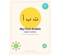 My First Arabic Alphabet Tracing Book: Trace | Learn | Have Fun!