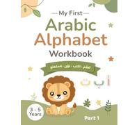 My First Arabic Learning WorkBook for Kids: Fun Workbook to Learn Arabic Alphabet and Words: Fun Activities, Tracing Practice, and Basic Vocabulary for Beginners (Ages 3-5), 38 pages, 8.5x11 in