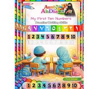 My First Arabic Numbers Practice Writing & Coloring Skills: (Bonus Tawheed Tracing Pages)