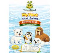 My First Arctic Animal Coloring Book: A Learn & Color Activity Book for Toddlers and Preschoolers