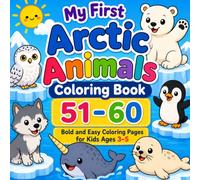 My First Arctic Animals Coloring Book 51-60: My First Arctic Animals Coloring Book