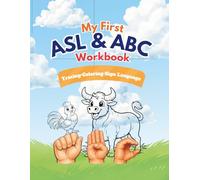 My First ASL ABC Workbook: Tracing, Coloring, Sign Language