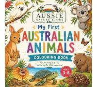 My First Australian Animals: Kids Colouring Book