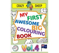 My First Awesome Big Colouring Book (Vol.4): - 50 Jumbo Illustrations on Single-Sided Pages: Simple and unique designs with thick, chunky outlines, ... created to keep little ones entertained. [AU]