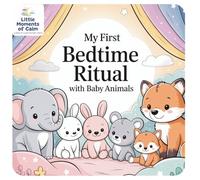 My First Bedtime Ritual: with Baby Animals