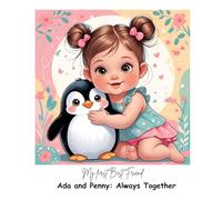 My First Best Friend: Ada and Penny always together