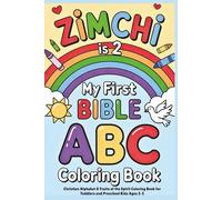 My First Bible ABC Coloring Book: Christian Alphabet & Fruits of the Spirit Coloring Book for Toddlers and Preschool Kids Ages 2-5
