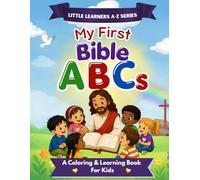 My First Bible ABCs: A Coloring & Learning Book for Kids