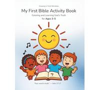 My First Bible Activity Book: Coloring and Learning God’s Truth for Ages 3-5