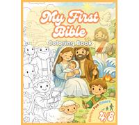 My First Bible Coloring Book kid coloring book 4 8 age: Cozy and Easy Coloring Pages with the Main Bible Characters for Kids
