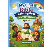 My First Bible Coloring Book (Old Testament) for Ages 3-6: A Fun and Faith-Filled Coloring Adventure Featuring Favorite Bible Verses with Big, Easy Pictures for Little Hands